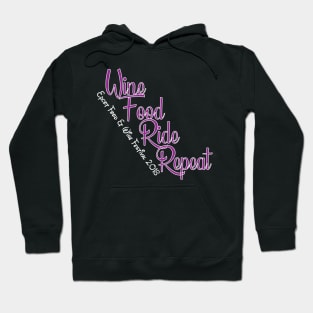 Wine, Food, Ride, Repeat Food and Wine Festival Shirt Hoodie